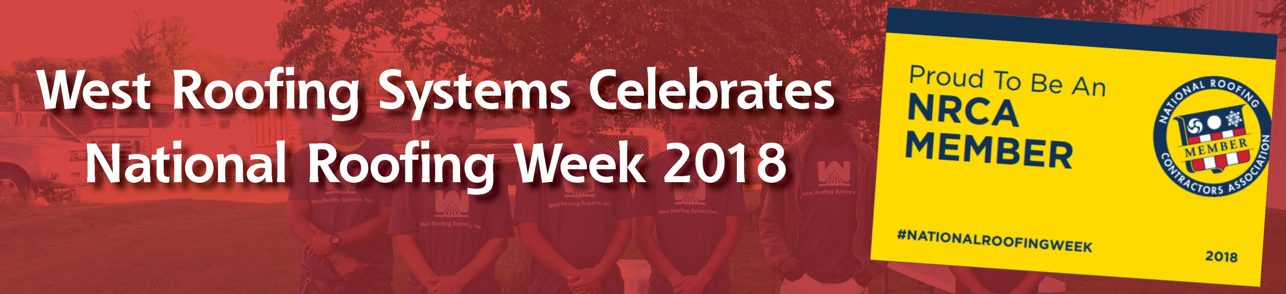 West Roofing Systems, Inc. To Recognize the Importance Of Roofing