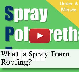 What is Spray Foam Roofing?