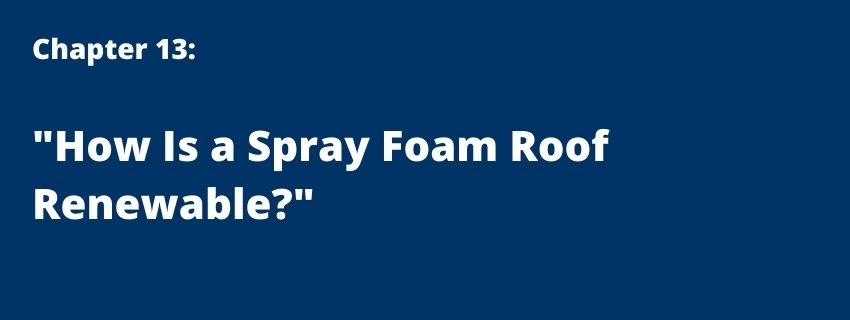 how a spray foam roof is renewable