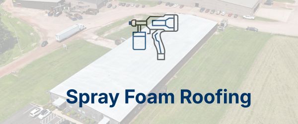 Spray Foam Roofing